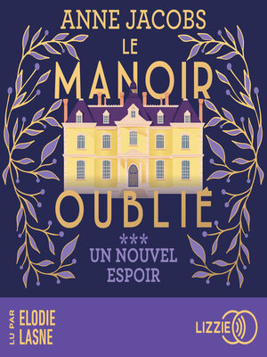 cover image of Le manoir oublié--Un nouvel espoir--Tome 3